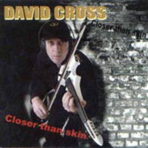 David Cross – Closer Than Skin