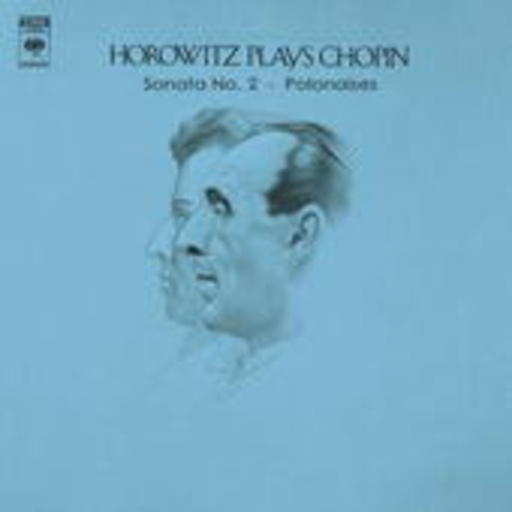 Vladimir Horowitz – Vol. 2 - Piano Sonata No. 2 and Polonaises