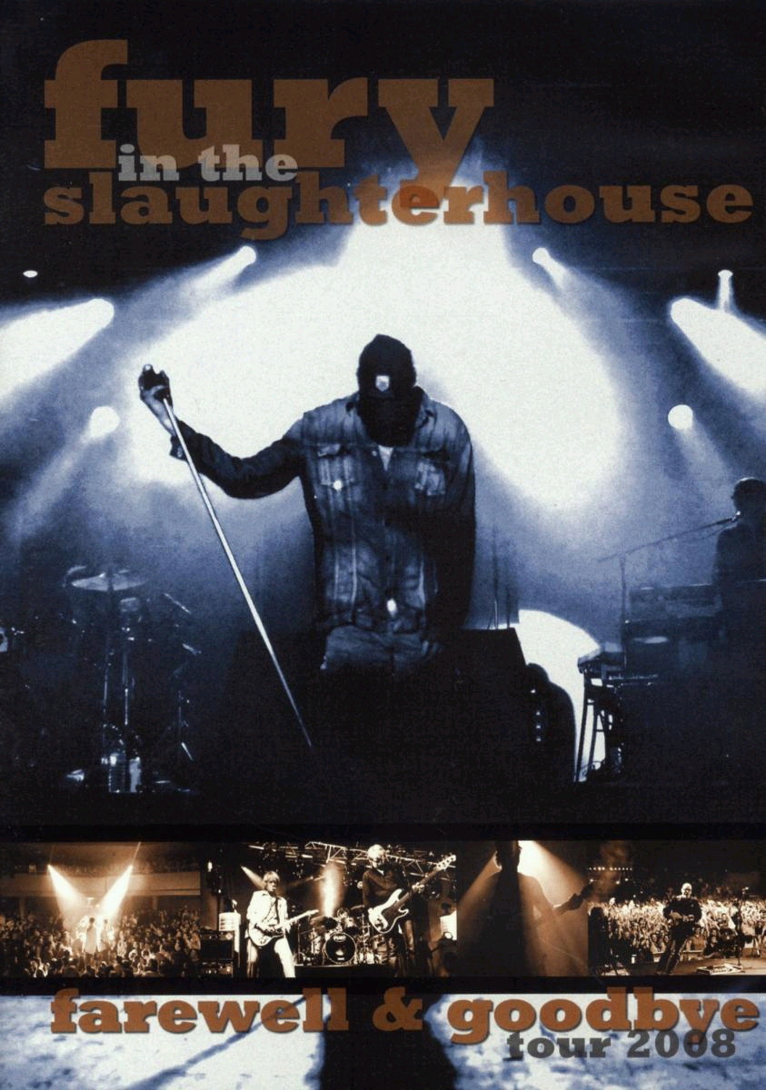 Fury In The Slaughterhouse – Farewell & Goodbye Tour 2008