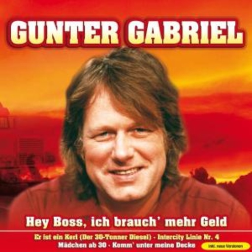Gunter Gabriel – Hey Boss, ich brauch' mehr Geld