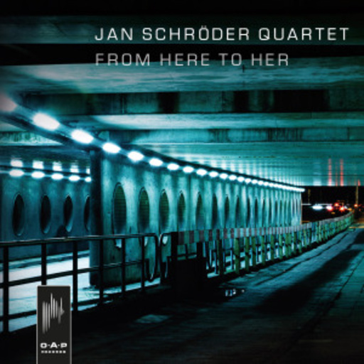 Jan Schröder Quartett – From Here To Her