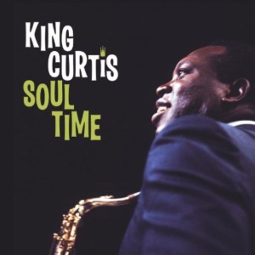 King Curtis – Soul Time