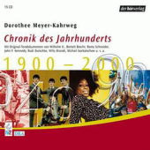 Dorothee Meyer-Kahrweg – Chronik des Jahrhunderts 1900-2000