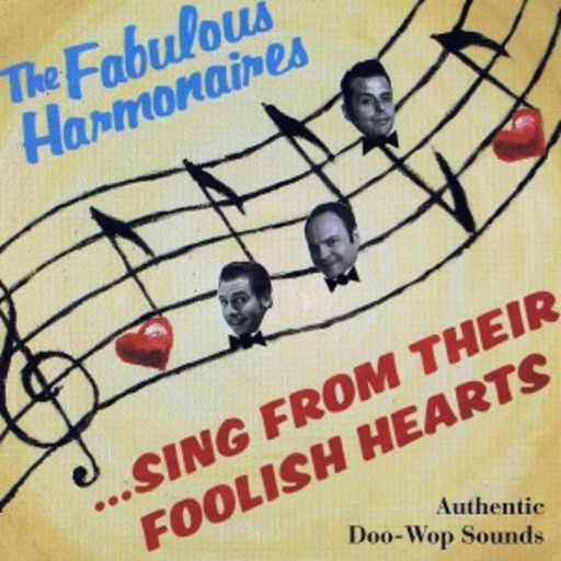 Fabulous Harmonaires – Sing From Their Foolish Hearts