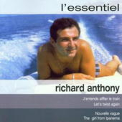 Richard Anthony – L' Essentiel