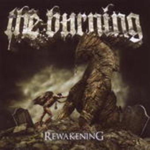 The Burning – Rewakening
