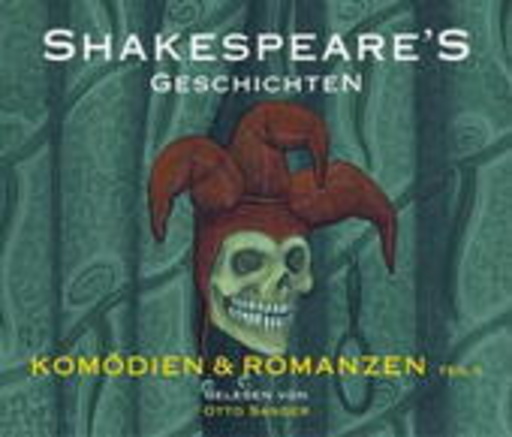 Otto Sander – Shakespeare's Geschichten: Komödien & Romanzen - Teil II