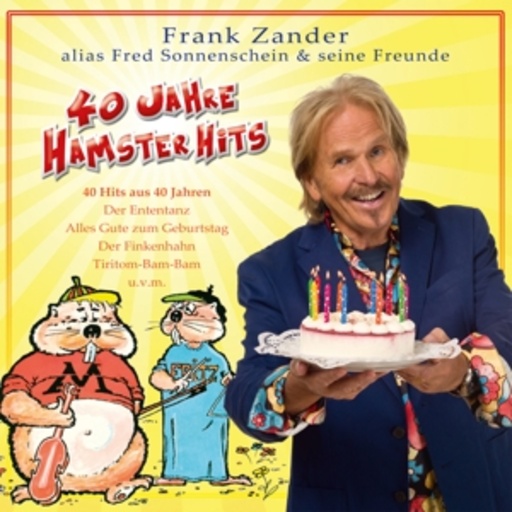Frank Zander – 40 Jahre Hamster Hits