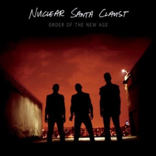 Nuclear Santa Claust – Order Of The New Age