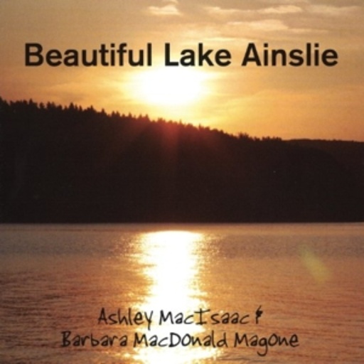 Ashley MacIsaac – Beautiful Lake Ainslie