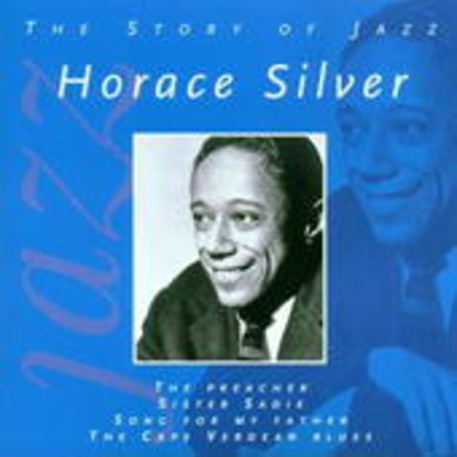 Horace Silver – The Story Of Jazz