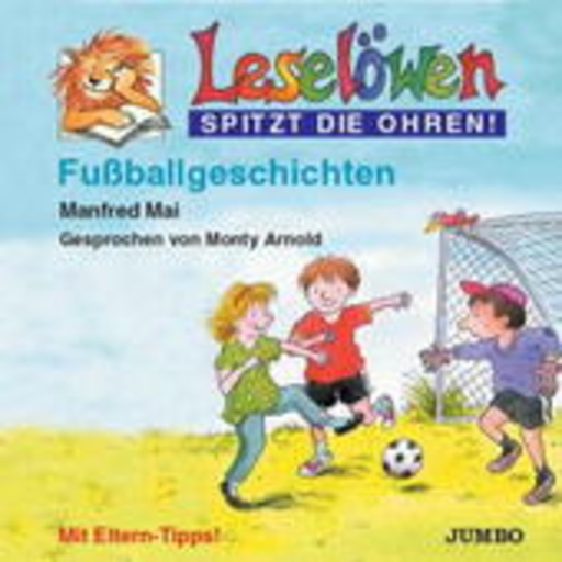 Manfred Mai – Leselöwen - Fußballgeschichten