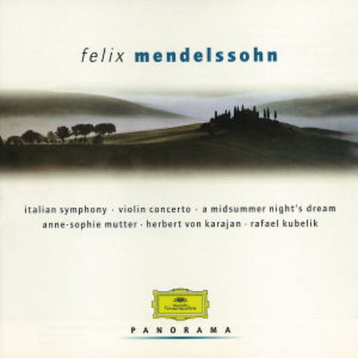 Daniel Barenboim/Herbert v. Karajan/Anne-Sophie Mutter – Italian Symphony/Violin Concerto/A Midsummer Night's Dream