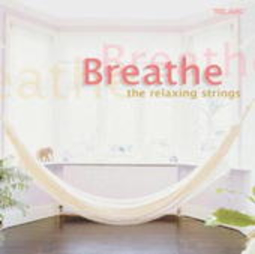 Diverse – Breathe: The Relaxing Strings