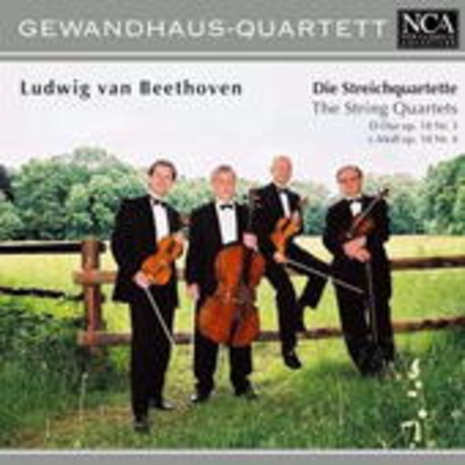 Gewandhaus-Quartett – Die Steichquartette - The String Quartets - D-Dur Op. 18 Nr. 3/C-Moll Op. 18 Nr. 4