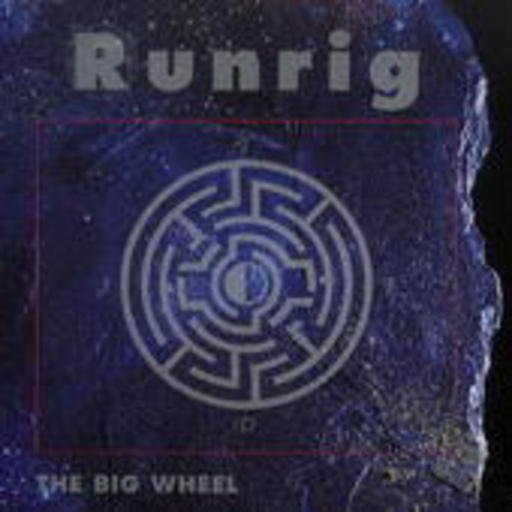 Runrig – The Big Wheel