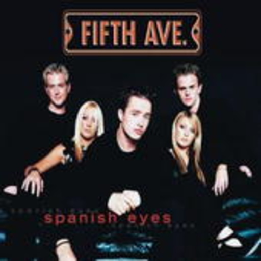 Fith Ave – Spanish Eyes