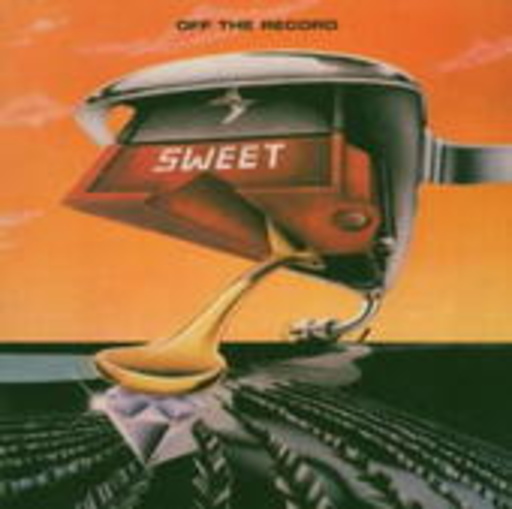 Sweet – Off The Record