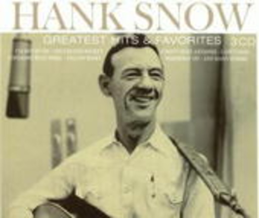 Hank Snow – Greatest Hits & Favorites