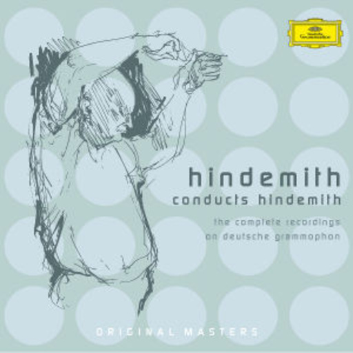 Hindemith – Hindemith Conducts Hindemith:Complete Recordings
