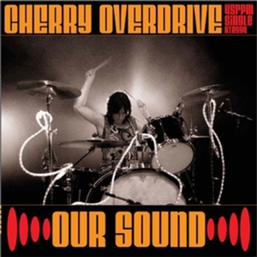 Cherry Overdrive – Our Sound