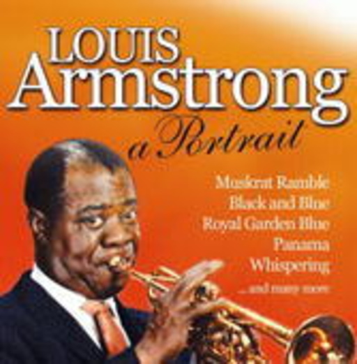 Louis Armstrong – A Portrait