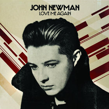 John Newman – Love Me Again