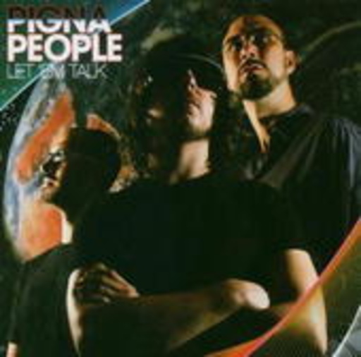 Pigna People – Let ' Em Talk