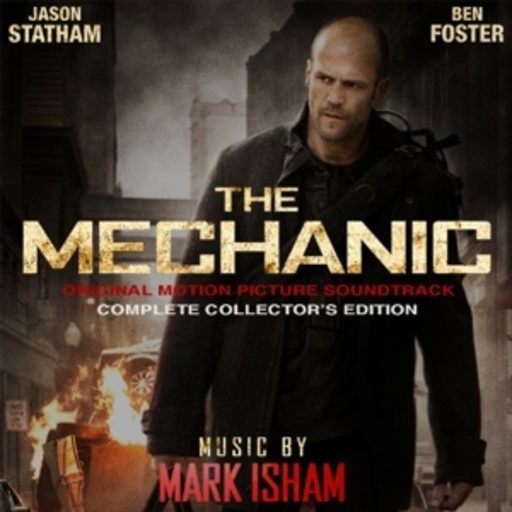 Mark Isham – The Mechanic