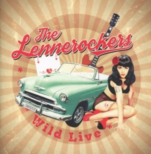 The Lennerockers – Wild Live