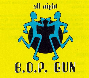B.O.P. Gun – Allnight