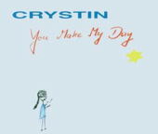 Crystin – You Make My Day