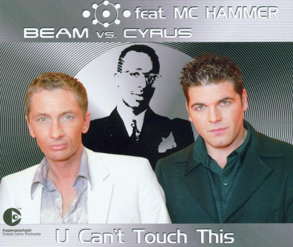 Beam vs. Cyrus feat. MC Hammer – U Can't Touch This