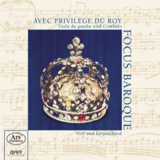 Focus Baroque – Avec Privilége Du Roy