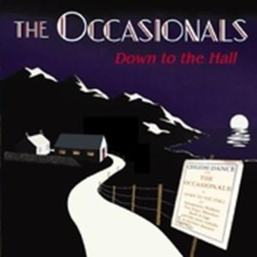 The Occasionals – Down To The Hall