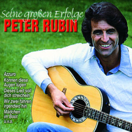 Peter Rubin – Seine großen Erfolge