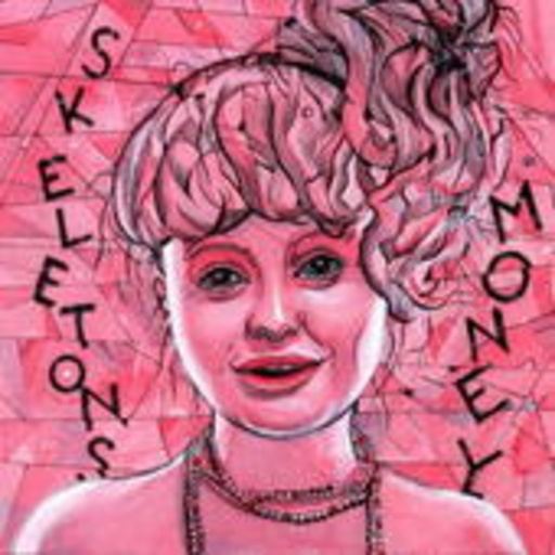 Skeletons – Money