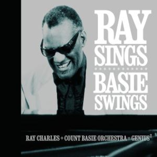 Ray Charles & Count Basie Orchestra – Ray Sings, Basie Swings