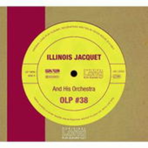 Illinois Jacquet & Orchestra – Illinois Jacquet & His