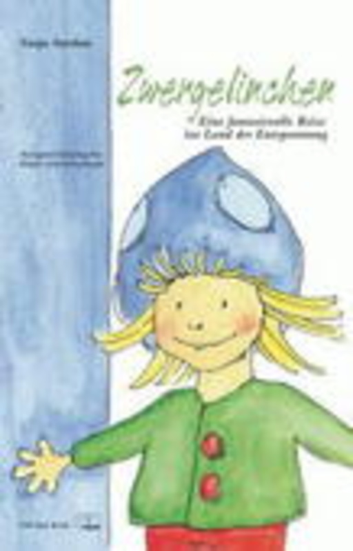 Tanja Strohm – Zwergelinchen - Eine fantastische Reise (CD & Buch)