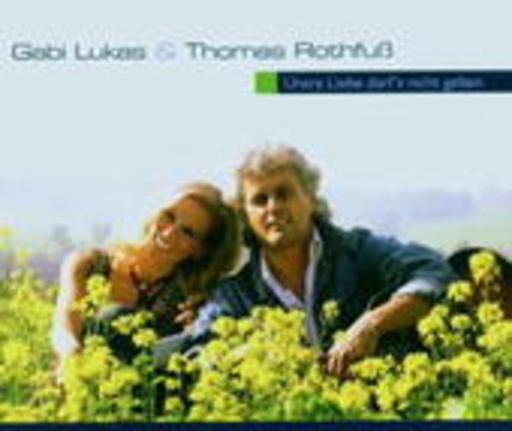 Gabi Lukas & Thomas Rothfuß – Unsre Liebe darf's nicht geben