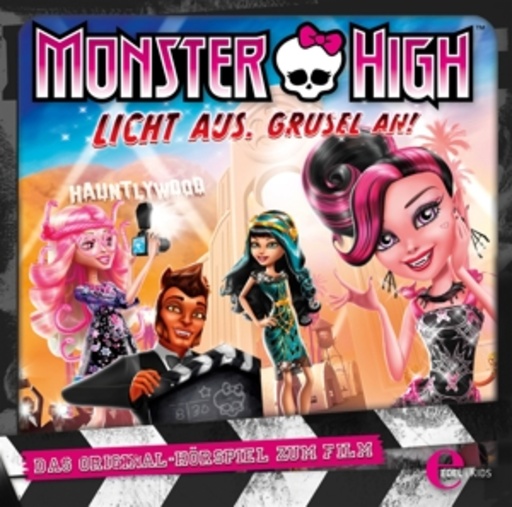 Diverse – Monster High - Licht aus, Grusel an! - Das Original-Hörspiel zum Film