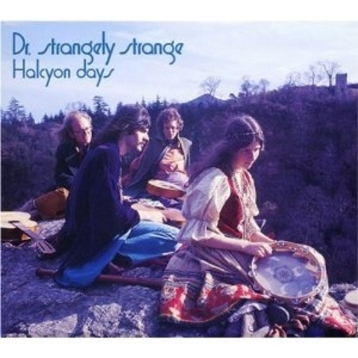 Dr. Strangely Strange – Halcyon Days