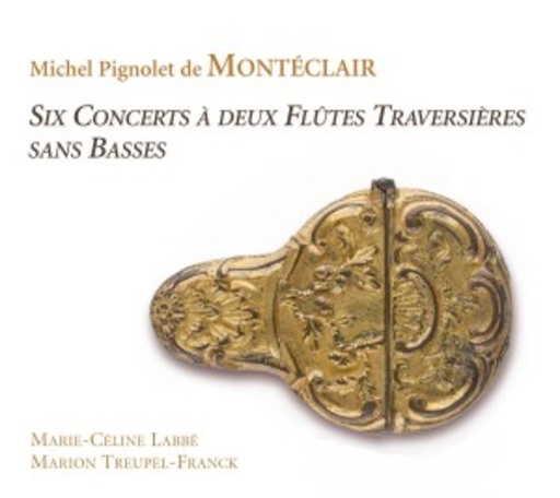 Marie-Celine Labbé/Marion Treupe-Franck – Six Concerts A Deux Flutes Traversières Sans Basses