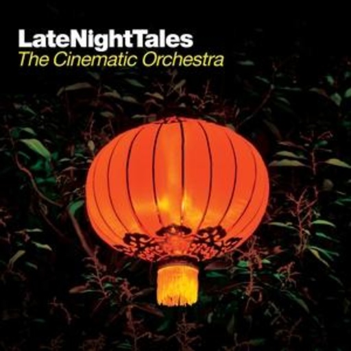 Diverse – Late Night Tales/The Cinematic Orchestra