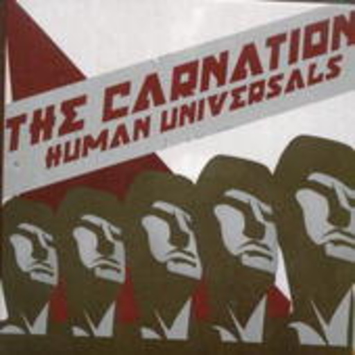 The Carnation – Human Universals