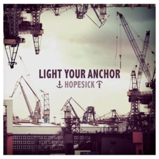 Light Your Anchor – Hopesick