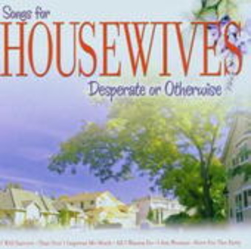Wisteria Singers – Songs For Housewives - Desperate Or Otherwise