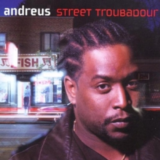 Andreus – Street Troubadour