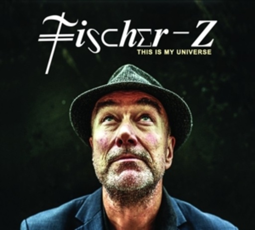Fischer-Z – This Is My Universe